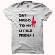 T-shirt Project X say hello to my little friend white