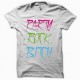 camiseta party rock  LMFAO Party Rock Bitch everyday i'm shufflin blanco 