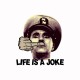 camiseta Life is a joke parodia Chaplin blanco