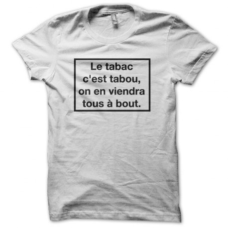 Tee shirt Les Inconnus Le pari Le tabac c'est tabou blanc