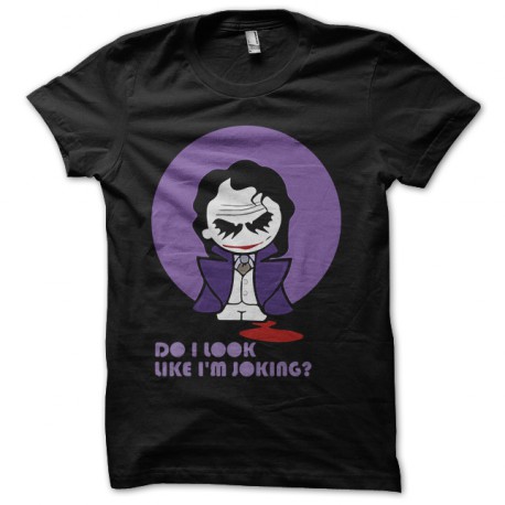 T shirt Do i look like I am joking? Black