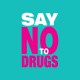 Tee shirt anti drogues texte Say No To Drugs turquoise