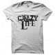 tee shirt my crazy life blanc