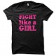 tee shirt Fight like a girl noir