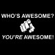 who's awesome you're awesome black t-shirt